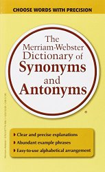 The Merriam-Webster Dictionary of Synonyms and Antonyms