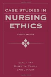 Case Studies In Nursing Ethics (Fry, Case Studies in Nursing Ethics)